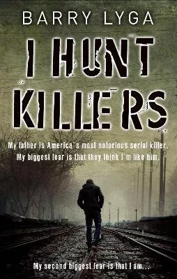 I Hunt Killers Barry Lyga Corgi Books