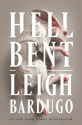 Hell Bent Leigh Bardugo Flatiron Books