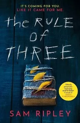 The Rule of Three: The chilling suspense thriller of 2023 Sam Ripley Simon &amp; Schuster Ltd
