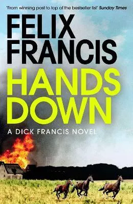Hands Down Felix Francis Simon &amp; Schuster Ltd