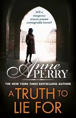 A Truth To Lie For (Elena Standish Book 4) Anne Perry Headline Book Publishing 0901