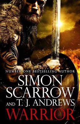 Warrior: The epic story of Caratacus, warrior Briton and enemy of the Roman Empire… Simon Scarrow Headline Book Publishing 1207