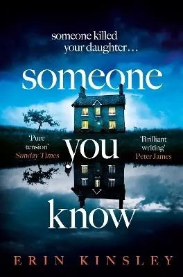 Someone You Know: the emotional and gripping SUNDAY TIMES Crime Book of the Month Erin Kinsley Headline Book Publishing 0706
