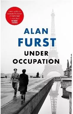 Under Occupation Alan Furst Weidenfeld &amp; Nicolson 0609