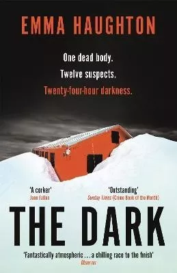 The Dark: The unputdownable and pulse-raising Sunday Times Crime Book of the Month Emma Haughton Hodder Paperback 0414