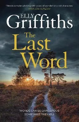 The Last Word Elly Griffiths Quercus Publishing 0130