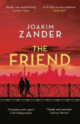 The Friend Joakim Zander Head of Zeus 1018