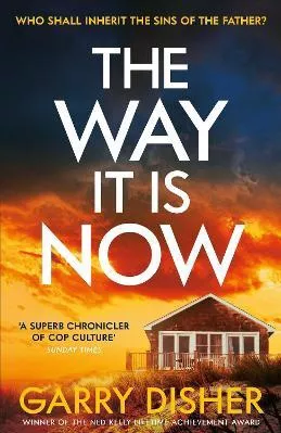 The Way It Is Now: a totally gripping and unputdownable Australian crime thriller Garry Disher Viper 0804