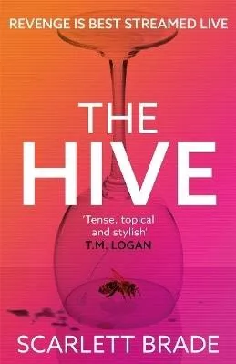 The Hive: The unmissable feminist revenge thriller Scarlett Brade Zaffre