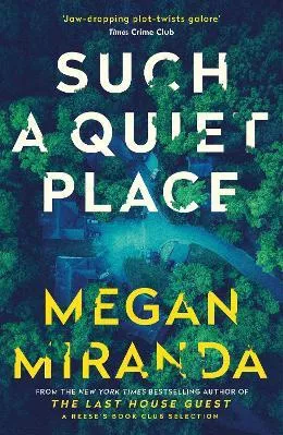 Such a Quiet Place Megan Miranda Corvus