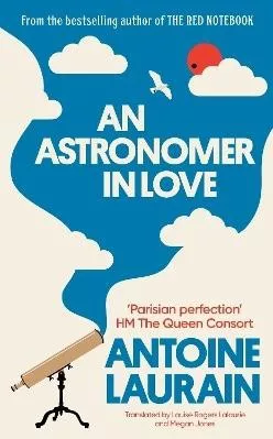 An Astronomer in Love Antoine Laurain Gallic Books
