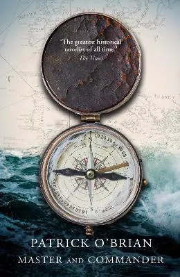 Master and Commander (Aubrey-Maturin, Book 1) Patrick O’Brian HarperCollins