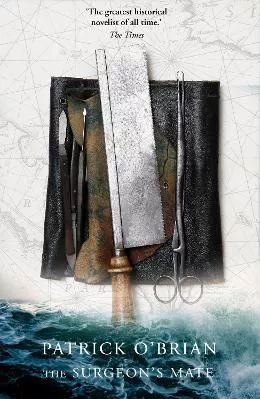 The Surgeon’s Mate (Aubrey-Maturin, Book 7) Patrick O’Brian HarperCollins