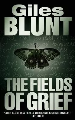 The Fields of Grief Giles Blunt HarperCollins