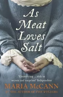 As Meat Loves Salt Maria McCann Fourth Estate Ltd