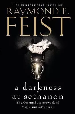 A Darkness at Sethanon Raymond E. Feist HarperVoyager