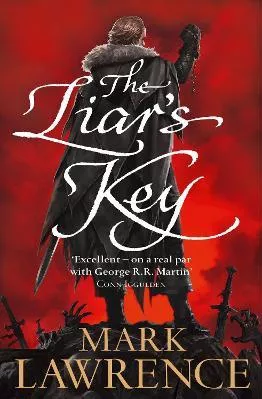 The Liar’s Key (Red Queen’s War, Book 2) Mark Lawrence HarperVoyager
