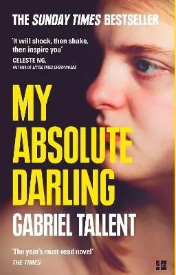 My Absolute Darling Gabriel Tallent Fourth Estate Ltd