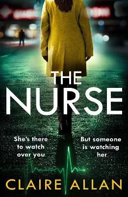 The Nurse Claire Allan AVON, a division of HarperCollins Publishers Ltd