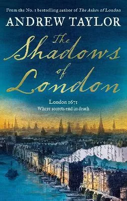 The Shadows of London (James Marwood &amp; Cat Lovett, Book 6) Andrew Taylor HarperCollins