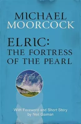 Elric: The Fortress of the Pearl