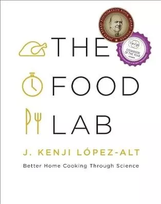 The Food Lab: Better Home Cooking Through Science J. Kenji Lopez-Alt WW Norton &amp; Co 1023