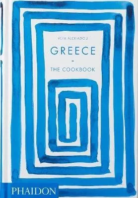 Greece: The Cookbook Vefa Alexiadou Phaidon Press Ltd 0313
