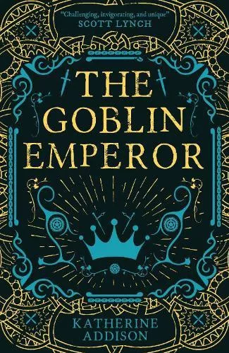 The Goblin Emperor Katherine Addison Solaris Paperback / softback