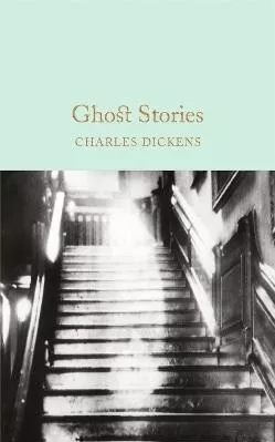 Ghost Stories Charles Dickens Macmillan Collector's Library 0913