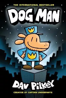 Dog Man 1: Dog Man (HB) NE Dav Pilkey Scholastic US 0804