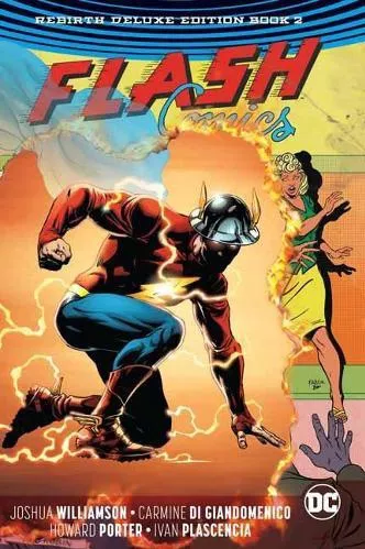 Flash: The Rebirth Deluxe Edition Book 2. Rebirth JOSHUA WILLIAMSON DC Comics Hardback