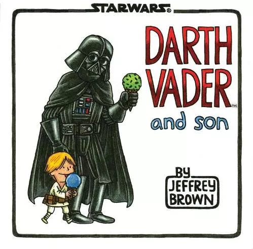 Darth Vader and Son Jeffrey Brown Chronicle Books Hardback