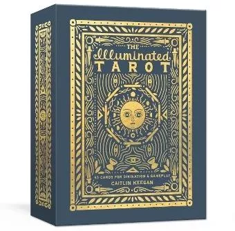 The Illuminated Tarot: 53 Cards for Divination &amp; Gameplay Caitlin Keegan Clarkson Potter