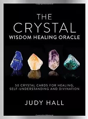 Crystal Wisdom Healing Oracle: 50 Oracle Cards for Healing, Self Understanding and Divination Judy Hall Watkins Publishing