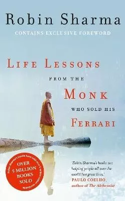 Life Lessons from the Monk Who Sold His Ferrari Robin Sharma HarperCollins