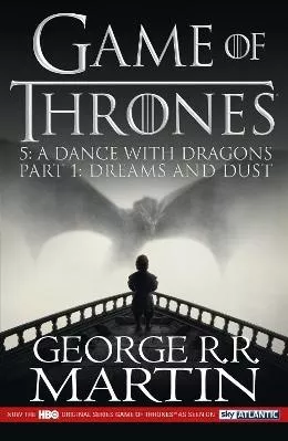 A Dance with Dragons: Part 1 Dreams and Dust (A Song of Ice and Fire, Book 5) George R.R. Martin HarperVoyager 0601