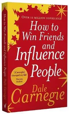 How to Win Friends and Influence People Dale Carnegie Vermilion