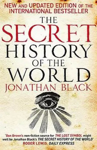 The Secret History of the World Quercus Quercus Quercus Publishing 2011 Paperback / softback