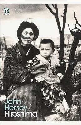 Hiroshima John Hersey Penguin Classics