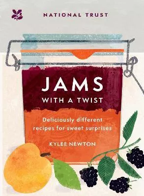 Jams With a Twist: 70 deliciously different jam recipes to inspire and delight (National Trust) National Trust Books Hardback