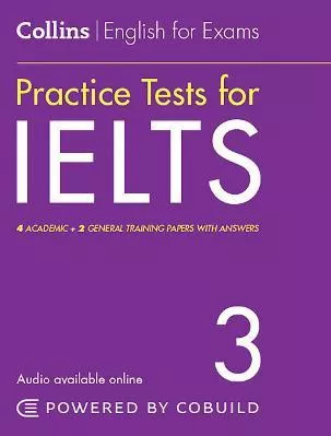 IELTS Practice Tests Volume 3: With Answers and Audio (Collins English for IELTS) Rhona Snelling Paperback / softback