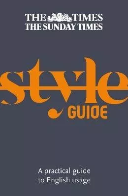 The Times Style Guide: A practical guide to English usage Times Books
