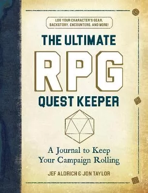 The Ultimate RPG Quest Keeper: A Journal to Keep Your Campaign Rolling Jon Taylor Adams Media Corporation