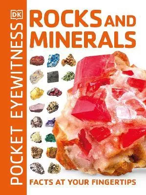 Pocket Eyewitness Rocks and Minerals: Facts at Your Fingertips DK DK Children Paperback / softback