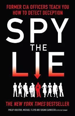 Spy the Lie: Former CIA Officers Teach You How to Detect Deception Susan Carnicero Icon Books Paperback / softback