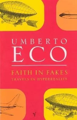 Faith in Fakes Umberto Eco Vintage