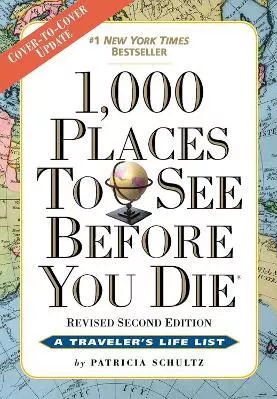 1,000 Places to See Before You Die: Revised Second Edition Patricia Schultz Workman Adult 0103