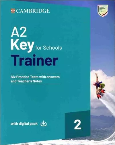 A2 Key for Schools Trainer 2 Six Practice Tests With Answers and ...