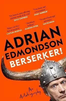 Berserker!: The Deeply Moving And Brilliantly Funny Memoir From One Of Britain's Most Beloved Comedians