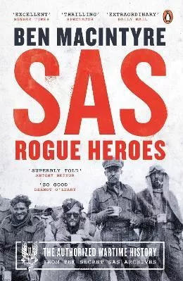 Sas: Rogue Heroes - Now A Major Tv Drama Ben Macintyre